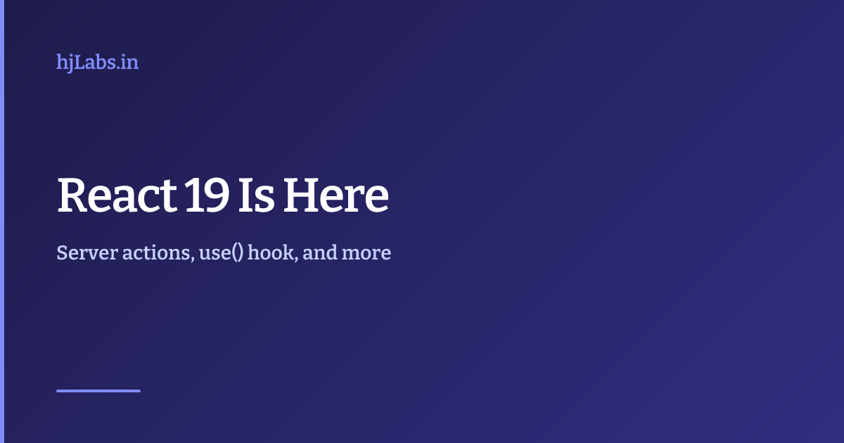 React 19 Is Here