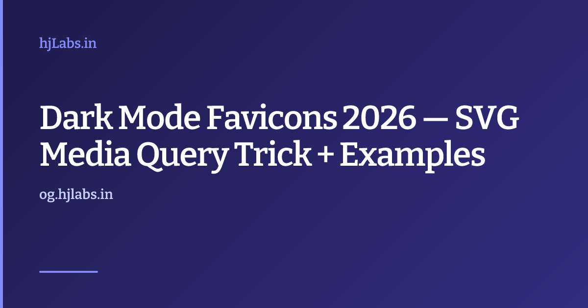 Dark Mode Favicons 2026 — SVG Media Query Trick + Examples